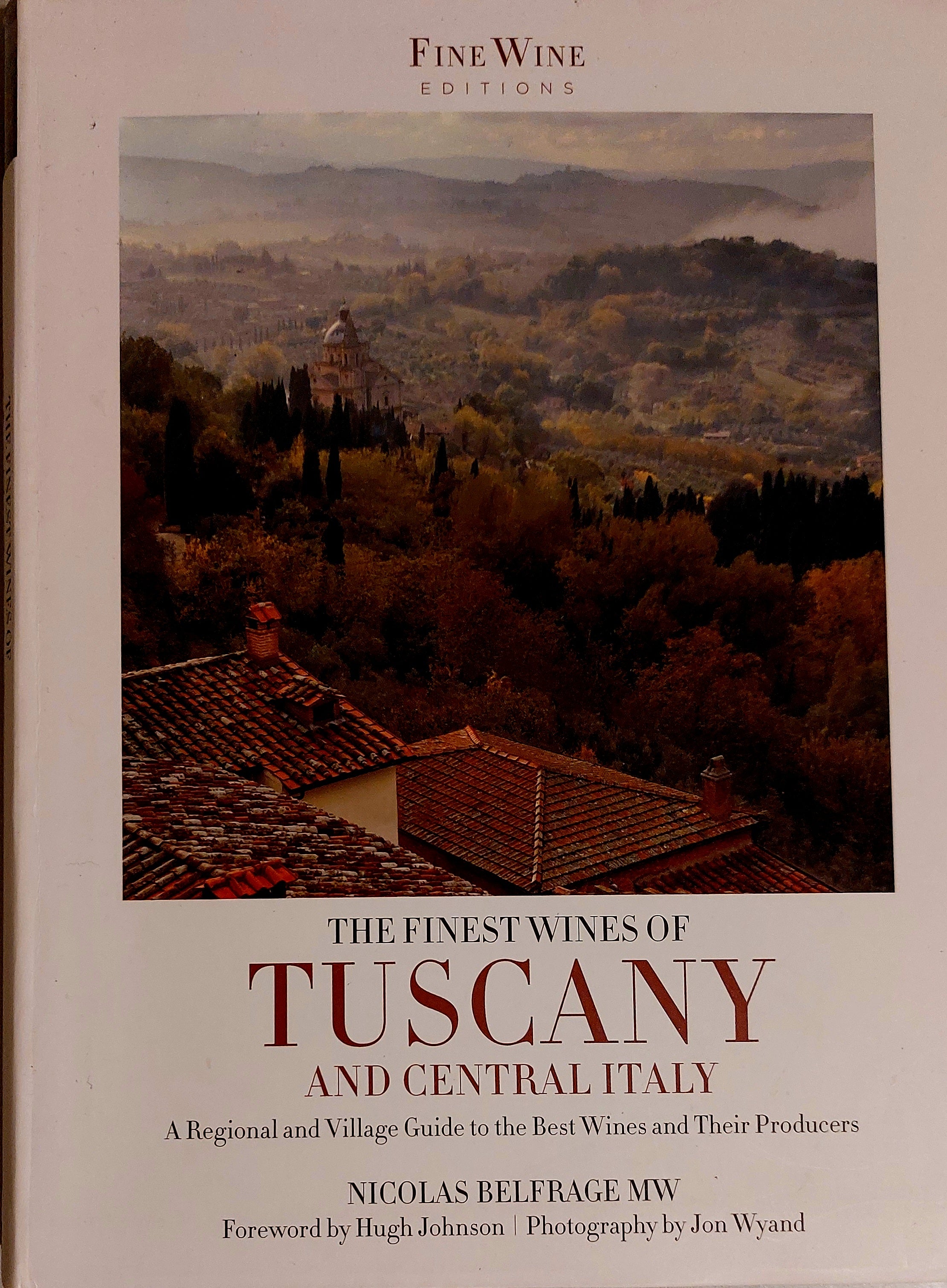 The Finest Wines of Tuscany & Central Italy by Belfrage, Nicolas