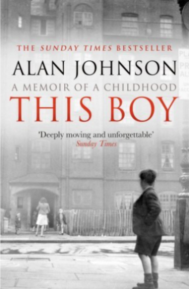 This Boy: A Memoir of a Childhood by Alan Johnson Book