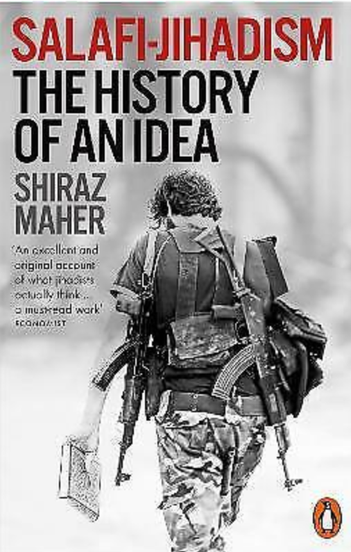Salafi-Jihadism: The History of an Idea, NEW Book