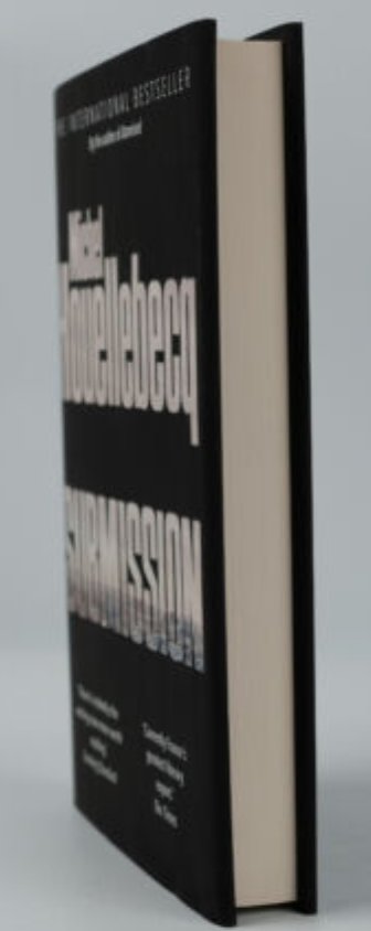 Submission by Michel Houellebecq First UK Edition Hardcover.