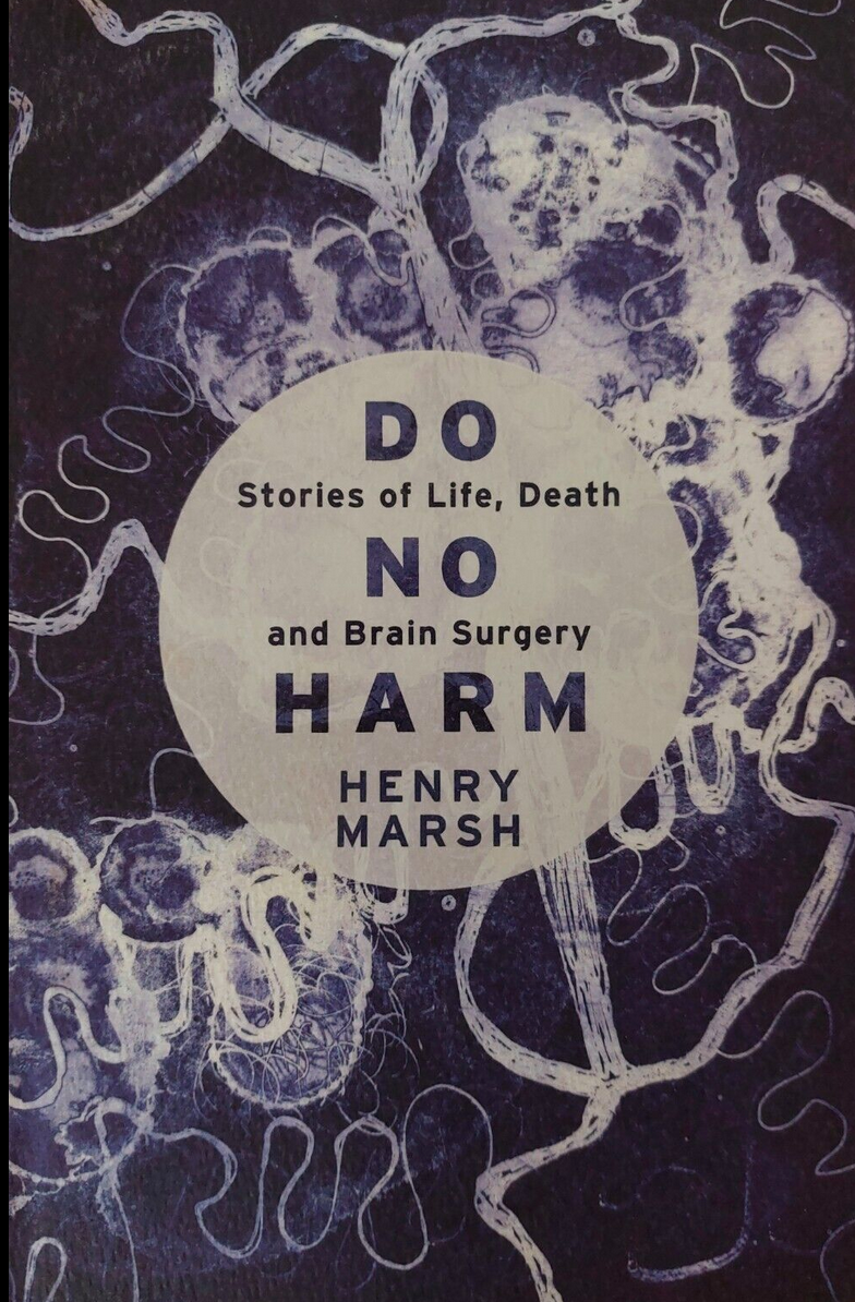 Do No Harm: Stories of Life, Death and Brain Surgery Book