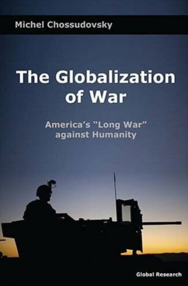 THE GLOBALIZATION OF WAR: AMERICA'S ''LONG WAR''