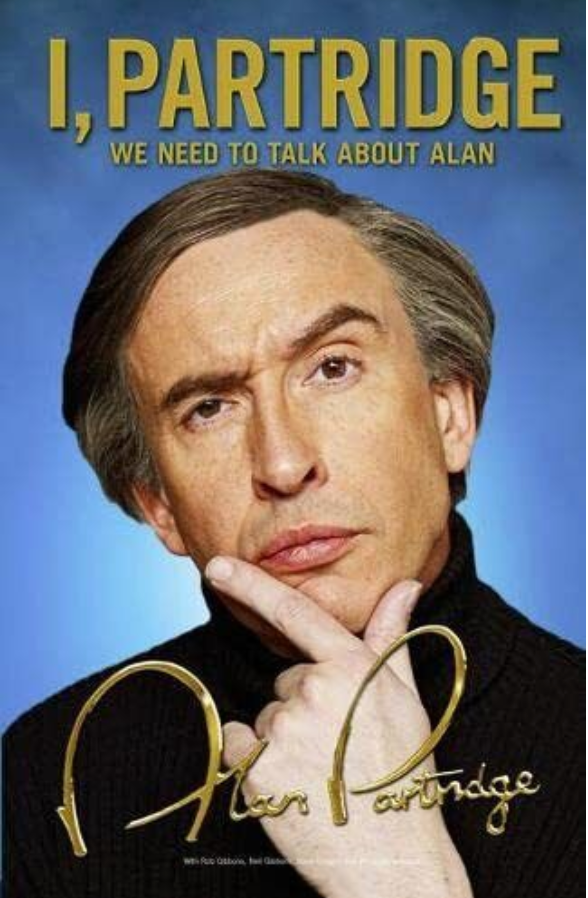 I, Partridge: We Need to Talk About ..., Alan Partridge