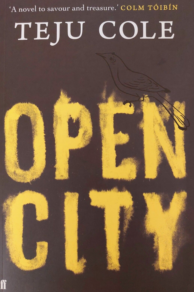 Open City by Cole, 'A novel to saviour & treasure Teju Book