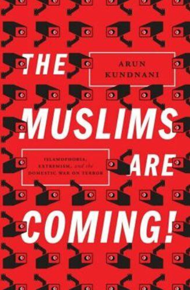 The Muslims are Coming! : Islamophobia, Extremism Book.