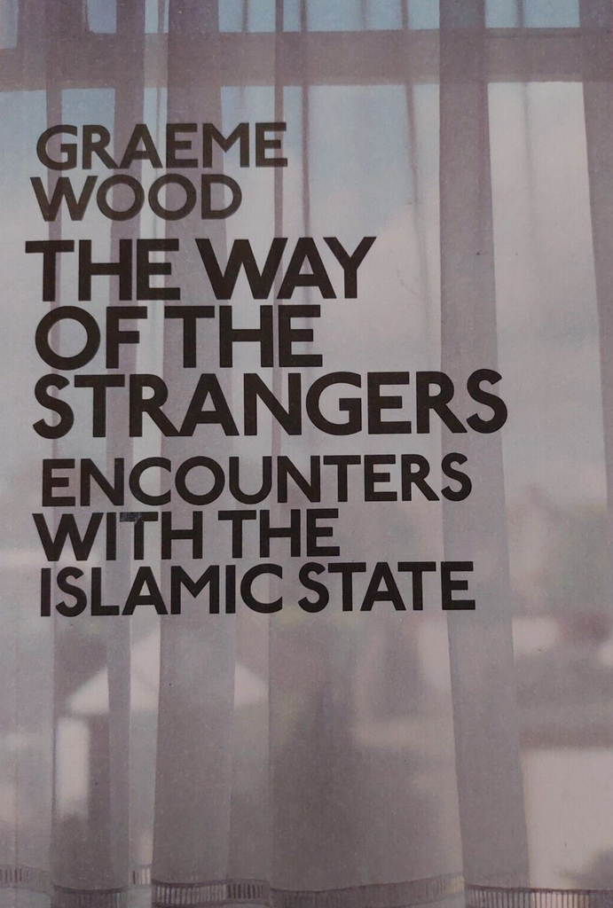 The Way of the Strangers Paperback Graeme Wood