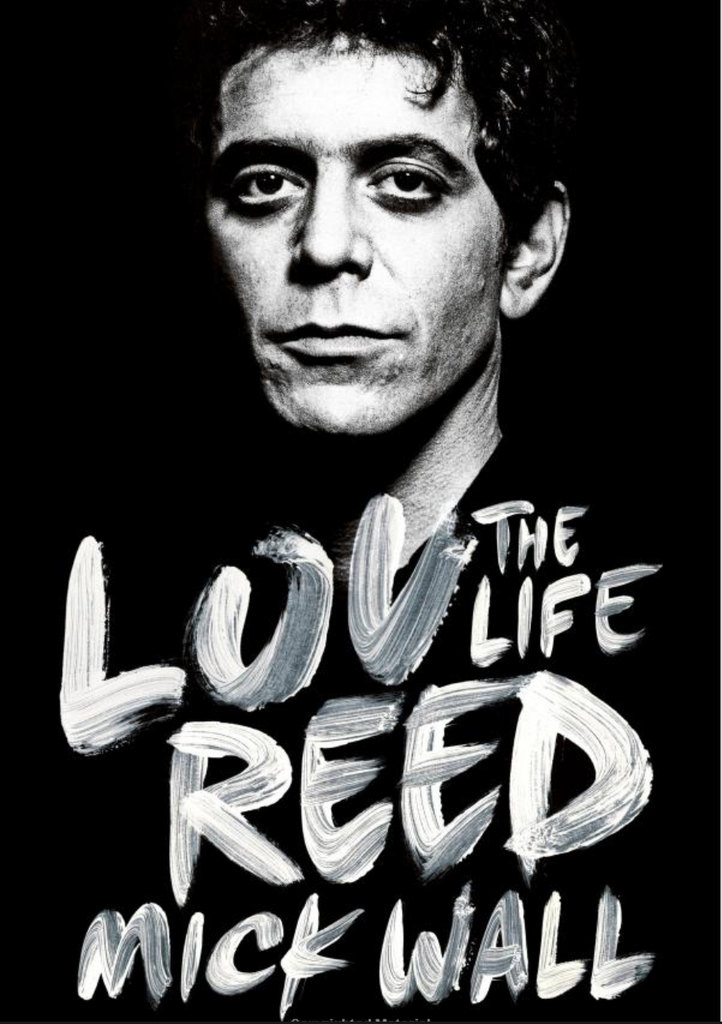 Lou Reed: The Life by Mick Wall Book