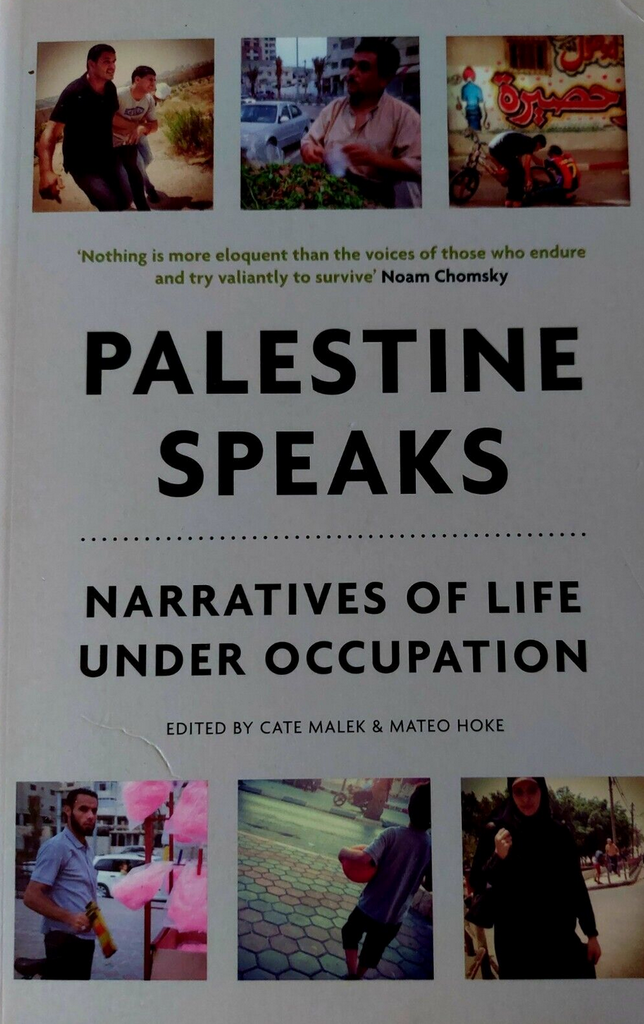 Palestine Speaks: Narratives of Life Under Occupation  BOOK