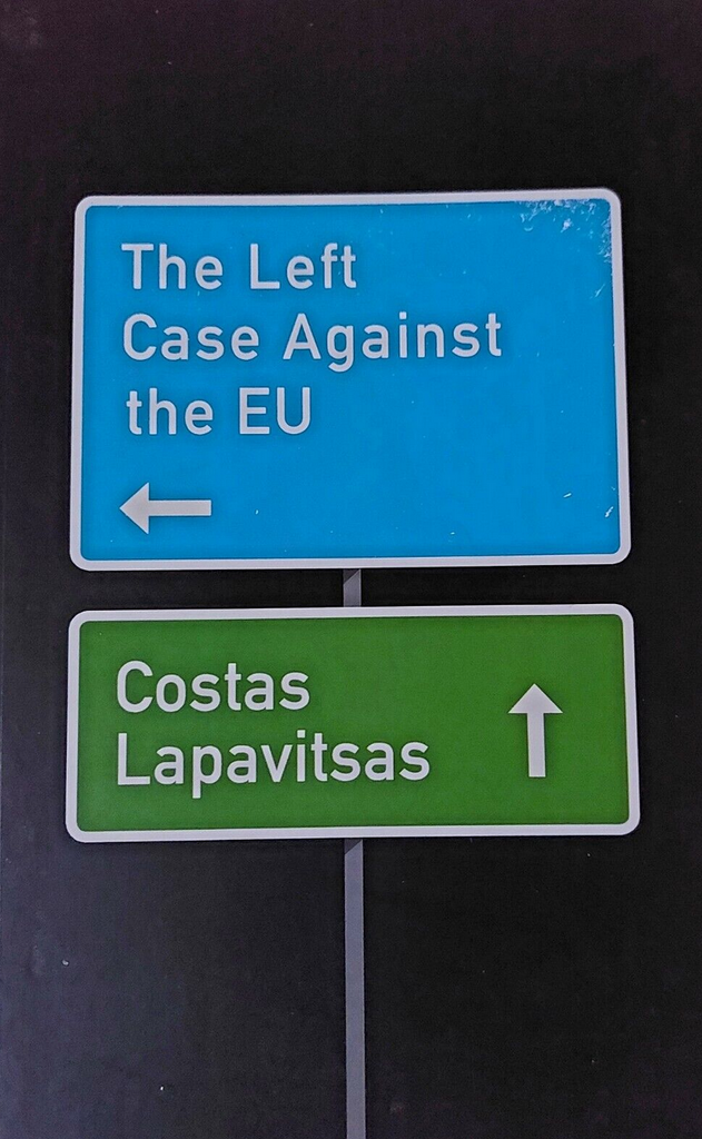 The Left Case Against the EU Book.