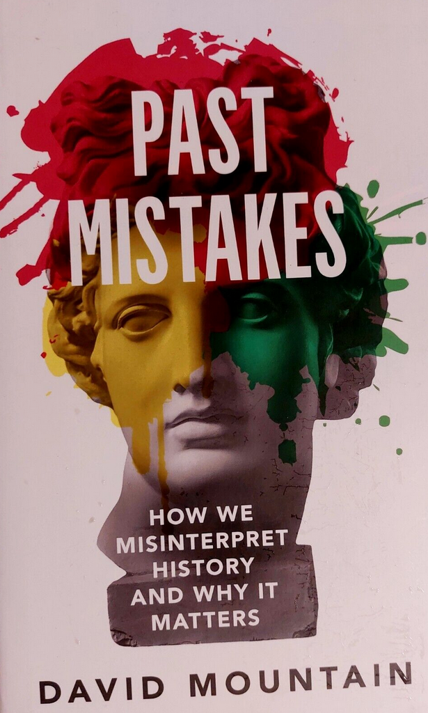 Past Mistakes: How We Misinterpret History and Why it. | Mercy Abounding