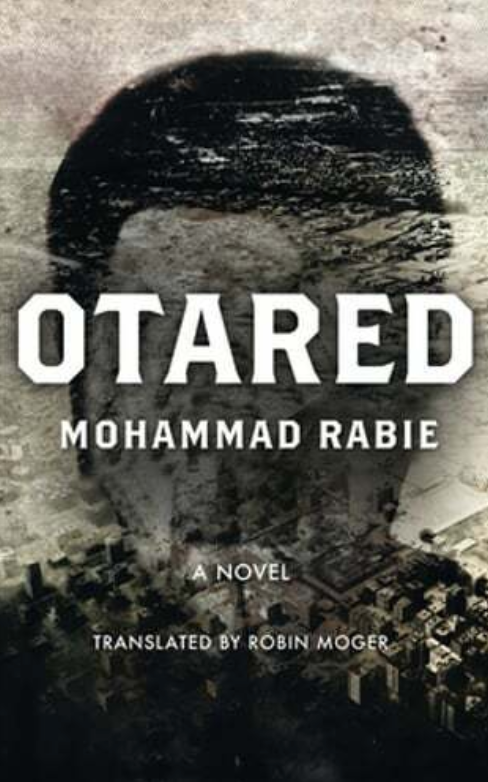 Otared: A Novel by Mohammed Rabie Book